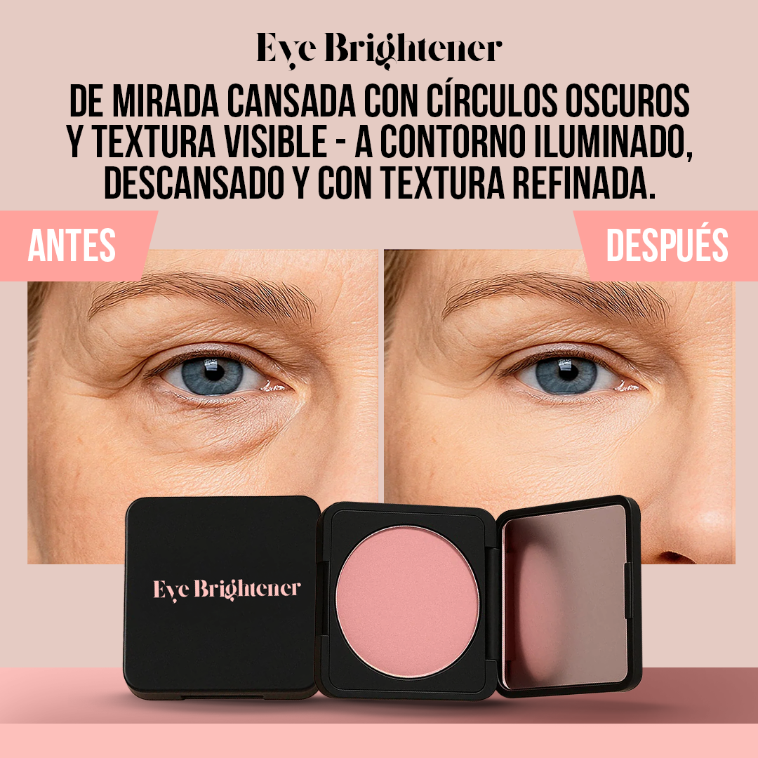 Eye Brightener™ - Mirada fresca, luminosa y natural al instante.